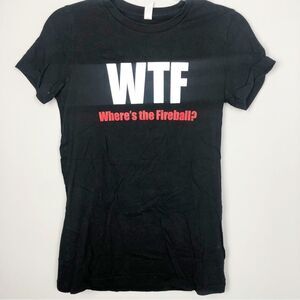 FIREBALL WTF Where’s the Fireball Short Sleeve Black Tee Women’s Size Large